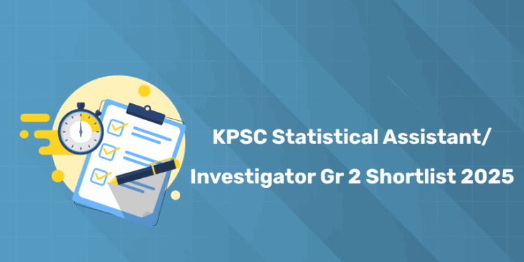 Kerala PSC Statistical Assistant/ Investigator Gr 2 Shortlist 2025
