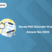Kerala PSC Attender Grade 2 Answer Key 2025 PDF Download - Link Here!