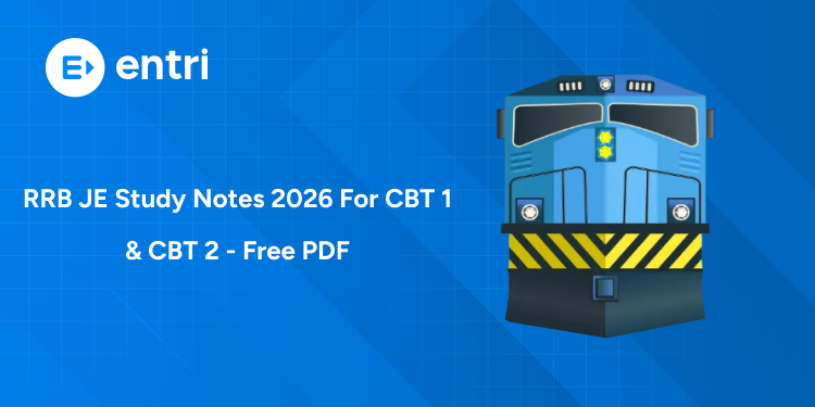 RRB JE Study Notes 2026 – Download PDF for CBT 1 & 2, Syllabus, PYQs & Exam Pattern