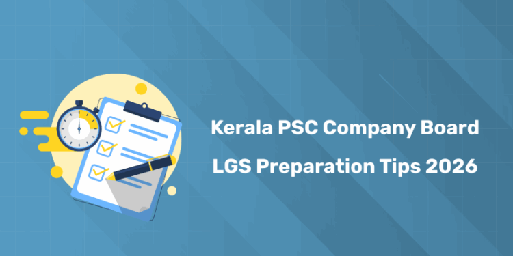 Kerala PSC Company Board LGS Preparation Tips 2026 – Best Tips & Expert Strategy