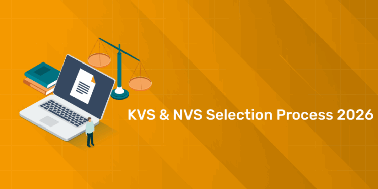 KVS & NVS Selection Process 2026: Syllabus, Exam Pattern, Tier-1 & Tier-2 Details