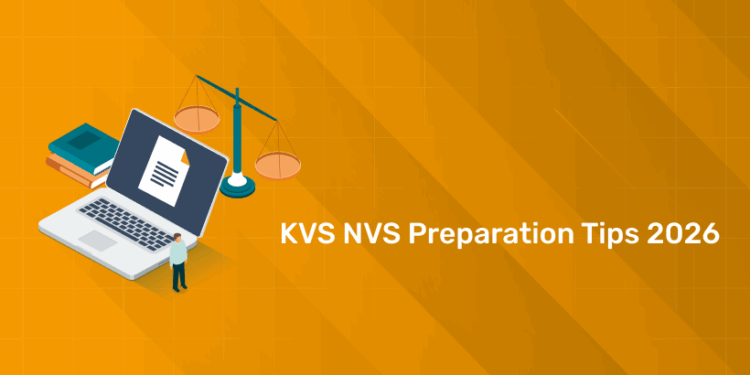 KVS NVS 2026 Preparation Tips: Strategy for Tier-1, Tier-2 & Interview