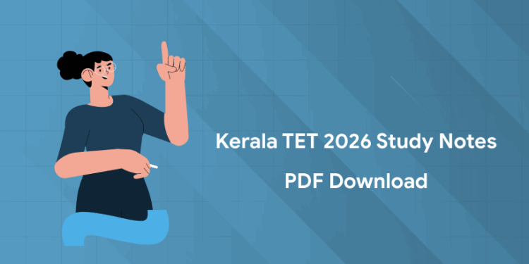 KTET Study Notes 2026 - Category-Wise Notes PDF for All KTET Levels