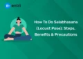 How to Do Salabhasana (Locust Pose): Steps, Benefits & Precautions