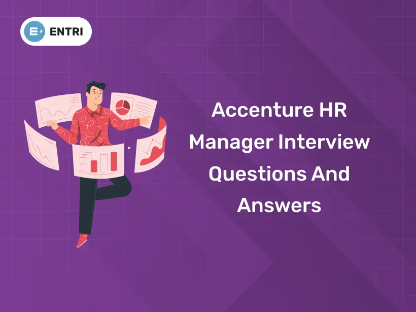 Accenture HR Manager Interview Questions and Answers - Entri Blog