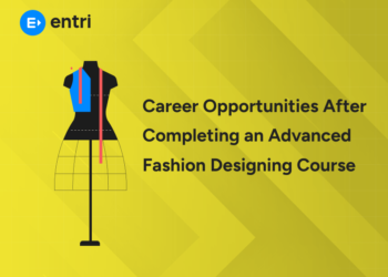 Career Opportunities After Completing an Advanced Fashion Designing Course