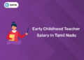 Early Childhood Teacher Salary in Tamil Nadu