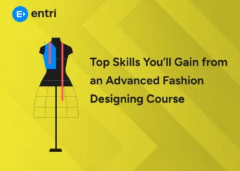 Top Skills You’ll Gain from an Advanced Fashion Designing Course