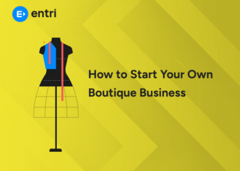 How to Start Your Own Boutique Business