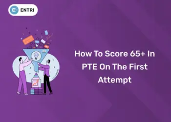 How to Score 65+ in PTE on the First Attempt