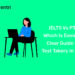 IELTS vs PTE Which is Easier A Clear Guide for Test Takers in 2026