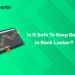 Is It Safe to Keep Gold in Bank Locker