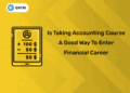 Is Taking Accounting Course a Good Way to Enter Financial Career