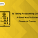 Is Taking Accounting Course a Good Way to Enter Financial Career