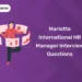 Mariotte International HR Manager Interview Questions