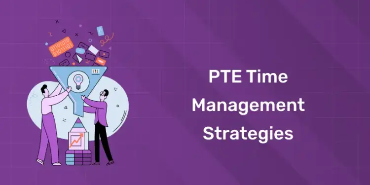 PTE Time Management Strategies