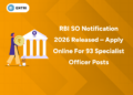 RBI SO Notification 2026 Released – Apply Online for 93 Specialist Officer Posts