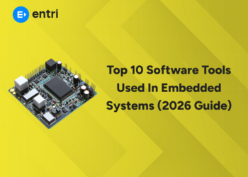 Top 10 Software Tools Used in Embedded Systems (2026 Guide)