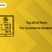 Top 20 AI Tools for Commerce Students