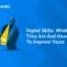 Digital Skills: What They Are And How To Improve Yours