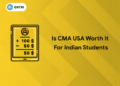 cma usa worth for indian students