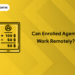 can enrolled agents work remotely