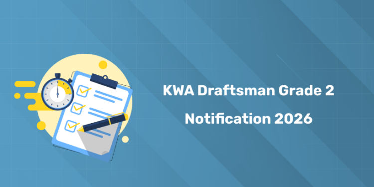 KWA Draftsman Grade 2 Notification