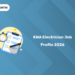 Kerala PSC KKWA Electrician Job Profile 2026 - Duties, Roles & Responsibilities
