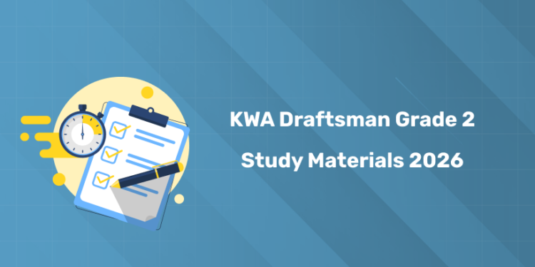 Kerala PSC KWA Draftsman Grade 2 Study Materials 2026 – Books, Notes & References