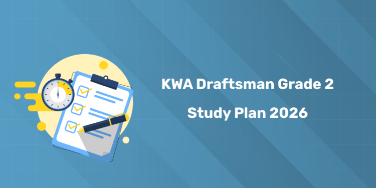 Kerala PSC KWA Draftsman Grade 2 Study Plan 2026 - Syllabus-Based Guide & Schedule