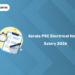 Kerala PSC Electrical Helper Salary 2026 – Perks, Allowances & Career Growth