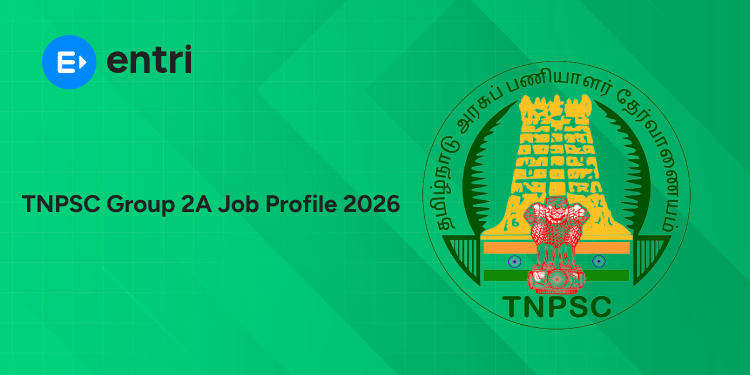 TNPSC Group 2A Job Profile 2026 – Complete Non-Interview Posts, Roles, Salary & Career Growth