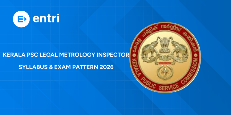 Kerala PSC Legal Metrology Inspector Syllabus & Exam Pattern 2026 - Detailed Topics & Marks