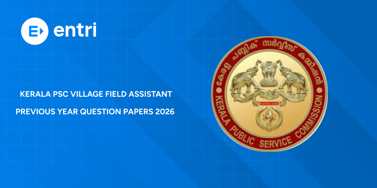 Kerala PSC Village Field Assistant Previous Year Question Papers 2026 – PDF & Syllabus