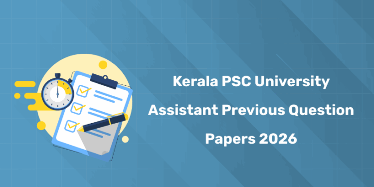 Kerala PSC University Assistant Previous Question Papers 2026