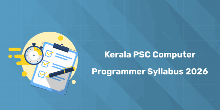 Kerala PSC Computer Programmer Syllabus & Exam Pattern 2026