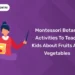 Montessori Botany Activities To Teach Kids About Fruits And Vegetables
