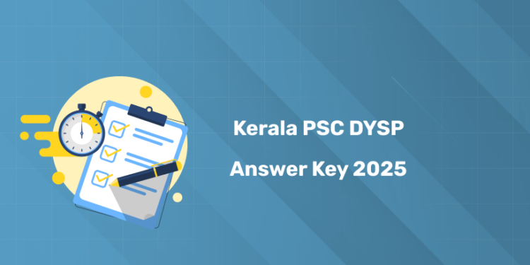 Kerala PSC DYSP (265/2025) Answer Key 2025 PDF Download