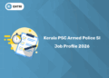 Kerala PSC Armed Police SI Job Profile 2026