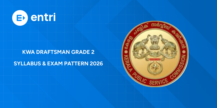 Kerala PSC KWA Draftsman Grade 2 Syllabus 2026 PDF & Exam Pattern - Detailed Topics