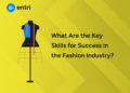 What Are the Key Skills for Success in the Fashion Industry