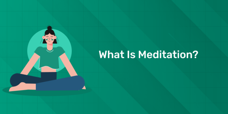What Is Meditation