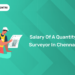 What Is the Salary of a Quantity Surveyor in Chennai