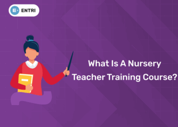 What is a Nursery Teacher Training Course