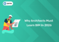 Why Architects Must Learn BIM