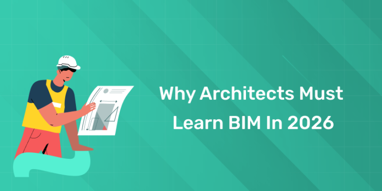 Why Architects Must Learn BIM