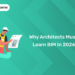 Why Architects Must Learn BIM