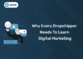 Why Every Dropshipper Needs to Learn Digital Marketing in 2026