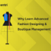 Why Learn Advanced Fashion Designing & Boutique Management in 2026?