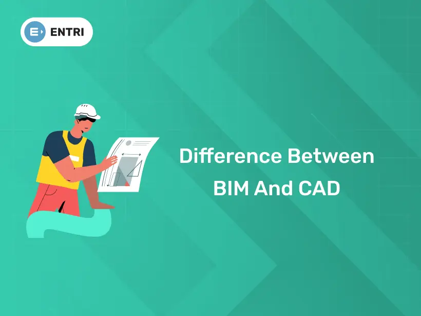 Difference Between BIM and CAD - Entri Blog
